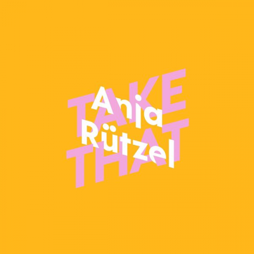 Anja Rützel - Anja Rützel über Take That