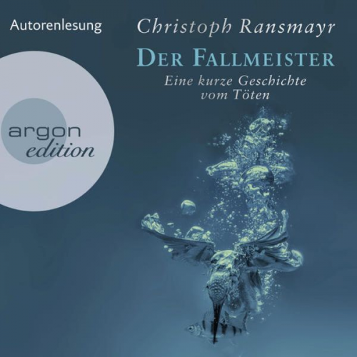 Christoph Ransmayr - Der Fallmeister