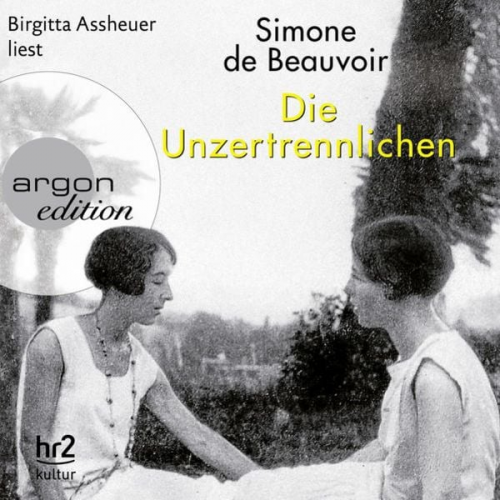 Simone de Beauvoir - Die Unzertrennlichen