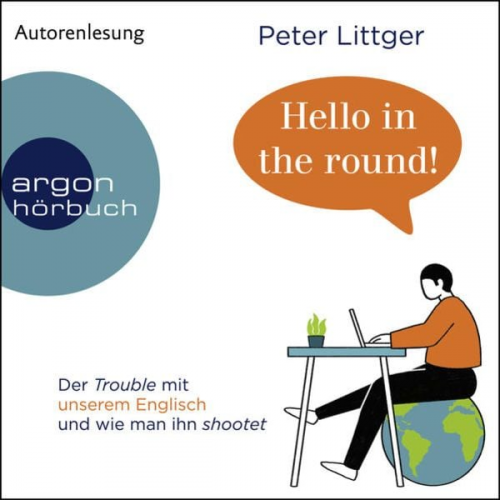 Peter Littger - Hello in the round!