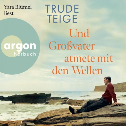 Trude Teige - Und Großvater atmete mit den Wellen