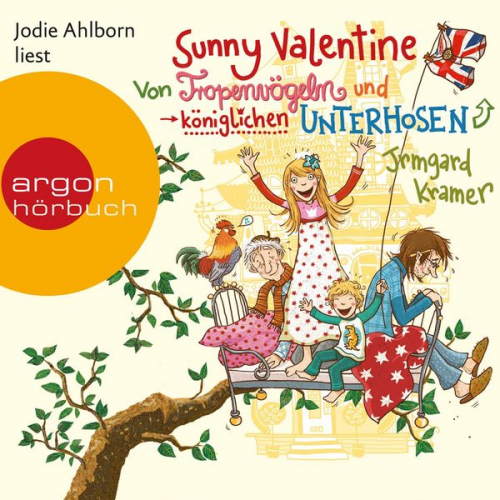 Irmgard Kramer - Sunny Valentine - Von Tropenvögeln und königlichen Unterhosen