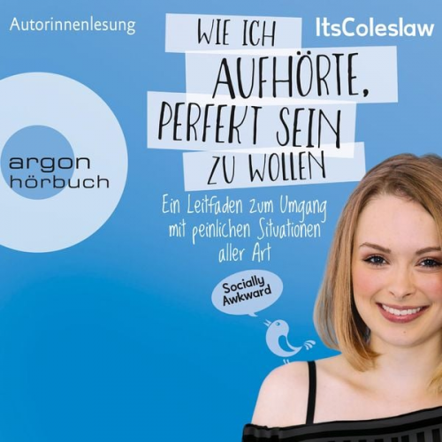 Lisa Sophie - ItsColeslaw: Wie ich aufhörte, perfekt sein zu wollen