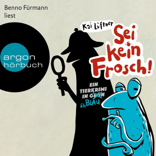 Kai Lüftner - Sei kein Frosch!