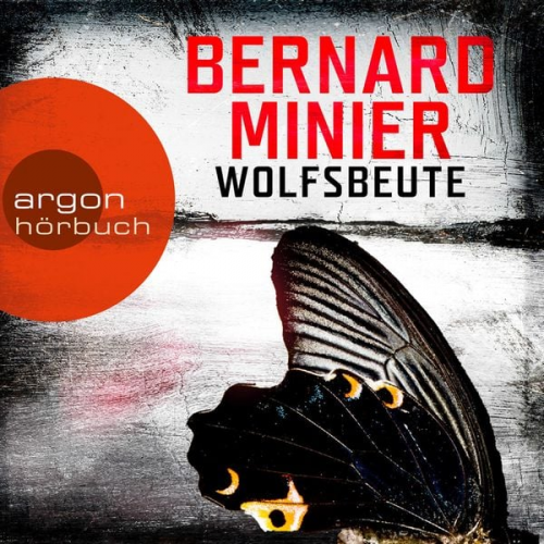 Bernard Minier - Wolfsbeute