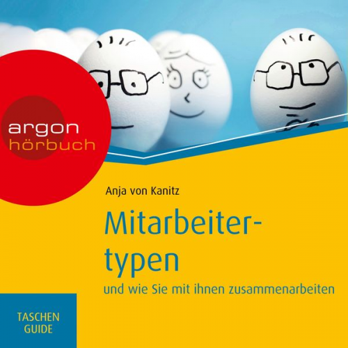 Anja Kanitz - Mitarbeitertypen - und wie Sie mit ihnen zusammenarbeiten, Haufe TaschenGuide