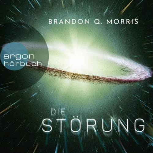 Brandon Q. Morris - Die Störung