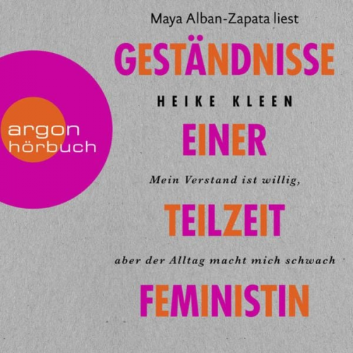 Heike Kleen - Geständnisse einer Teilzeitfeministin