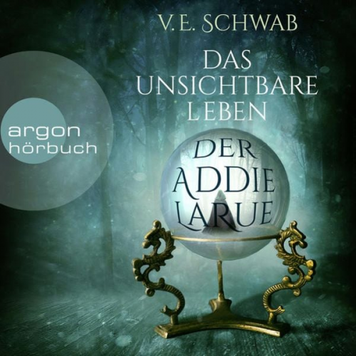 V. E. Schwab - Das unsichtbare Leben der Addie LaRue