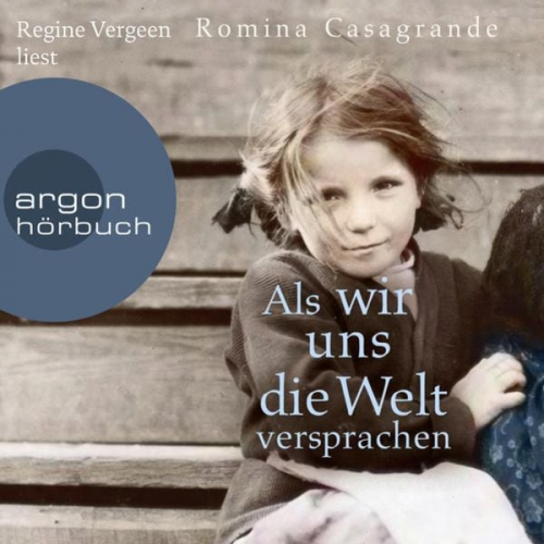 Romina Casagrande - Als wir uns die Welt versprachen