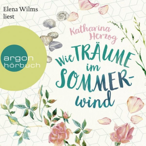 Katharina Herzog - Wie Träume im Sommerwind