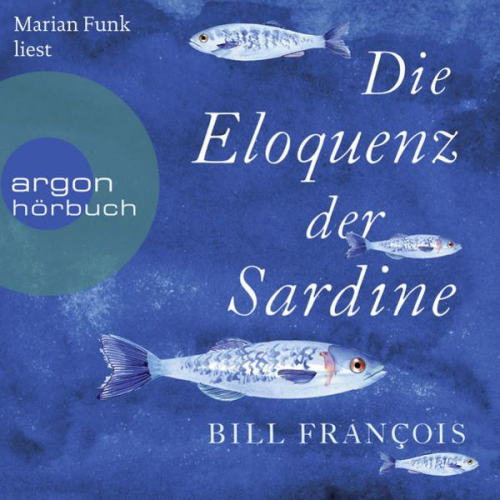 Bill François - Die Eloquenz der Sardine