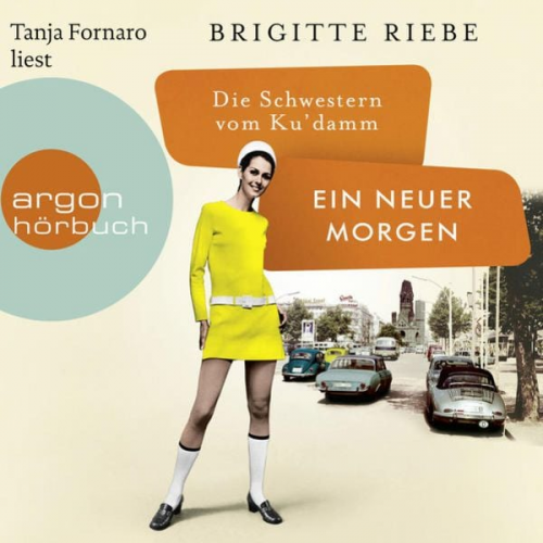 Brigitte Riebe - Die Schwestern vom Ku'damm: Ein neuer Morgen