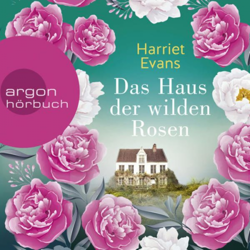 Harriet Evans - Das Haus der wilden Rosen
