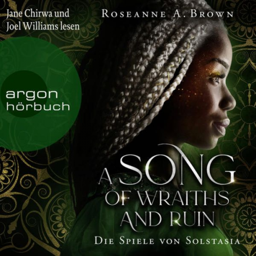 Roseanne A. Brown - A Song of Wraiths and Ruin. Die Spiele von Solstasia