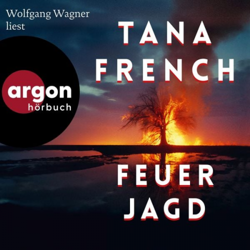 Tana French - Feuerjagd