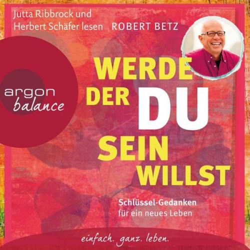 Robert Betz - Werde, der du sein willst