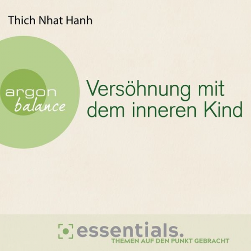 Thich Nhat Hanh - Versöhnung mit dem inneren Kind