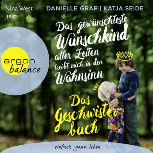 Danielle Graf Katja Seide - Das gewünschteste Wunschkind aller Zeiten treibt mich in den Wahnsinn