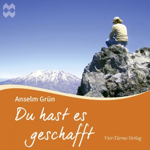 Anselm Grün - Du hast es geschafft