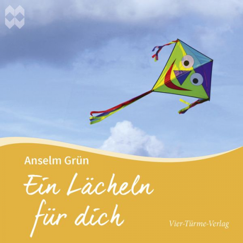 Anselm Grün - Ein Lächeln für dich