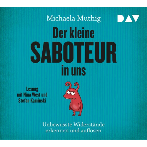 Michaela Muthig - Der kleine Saboteur in uns – Unbewusste Widerstände erkennen und auflösen