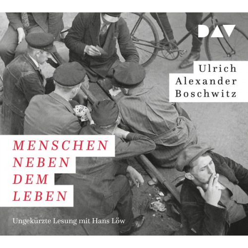 Ulrich Alexander Boschwitz - Menschen neben dem Leben