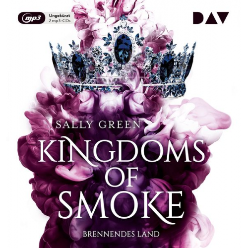 Sally Green - Kingdoms of Smoke – Teil 3: Brennendes Land