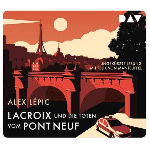 Alex Lépic - Lacroix und die Toten vom Pont Neuf. Sein erster Fall