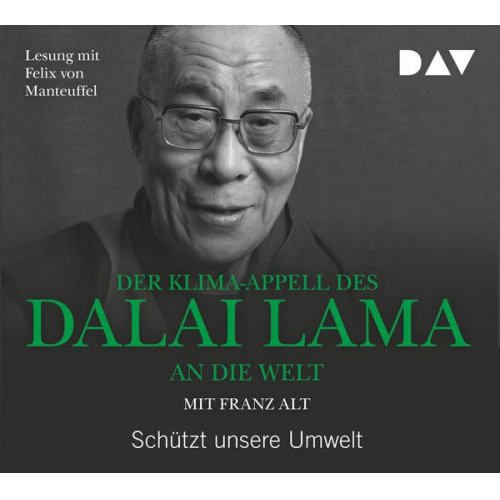 XIV. Dalai Lama Franz Alt - Der Klima-Appell des Dalai Lama an die Welt. Schützt unsere Umwelt