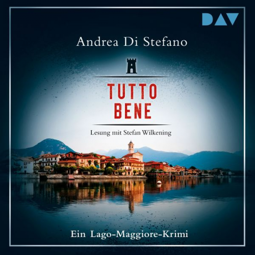 Andrea Di Stefano - Tutto Bene. Ein Lago-Maggiore-Krimi