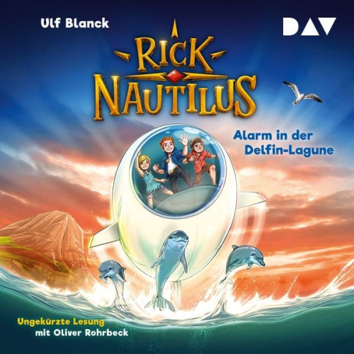 Ulf Blanck - Rick Nautilus – Teil 3: Alarm in der Delfin-Lagune