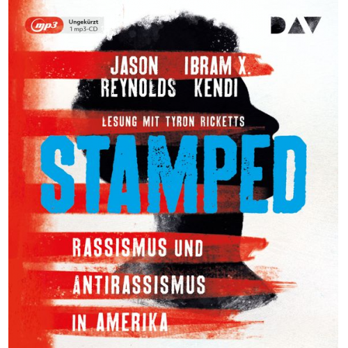 Jason Reynolds Ibram X. Kendi - Stamped – Rassismus und Antirassismus in Amerika