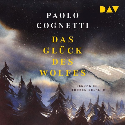 Paolo Cognetti - Das Glück des Wolfes