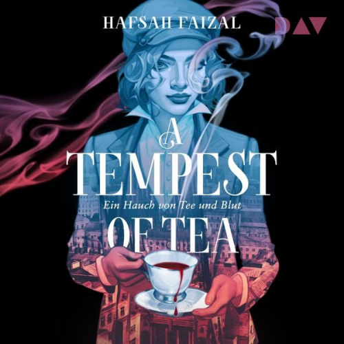 Hafsah Faizal - A Tempest of Tea. Ein Hauch von Tee und Blut