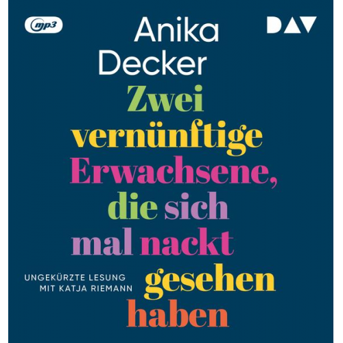 Anika Decker - Zwei vernünftige Erwachsene, die sich mal nackt gesehen haben