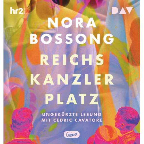 Nora Bossong - Reichskanzlerplatz