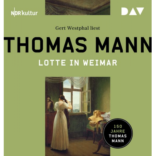 Thomas Mann - Lotte in Weimar