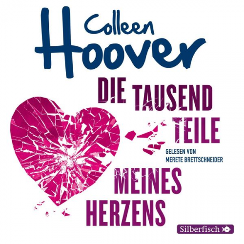 Colleen Hoover - Die tausend Teile meines Herzens