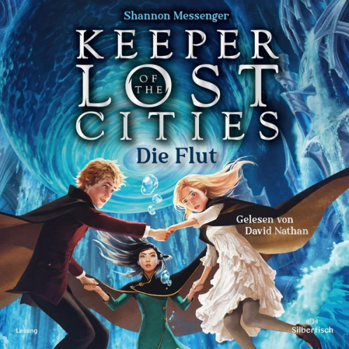 Shannon Messenger - Keeper of the Lost Cities – Die Flut (Keeper of the Lost Cities 6)