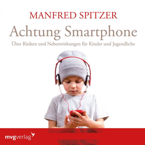 Manfred Spitzer - Achtung Smartphone