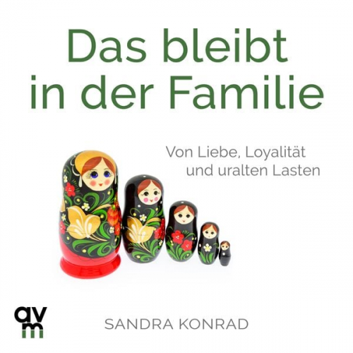 Sandra Konrad - Das bleibt in der Familie