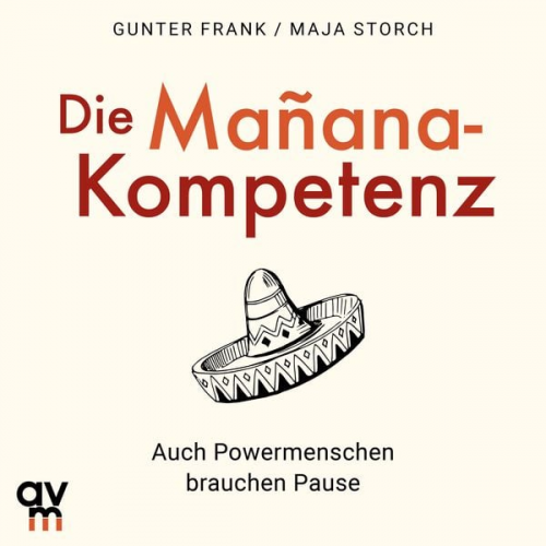 Gunter Frank Maja Storch - Die Mañana-Kompetenz