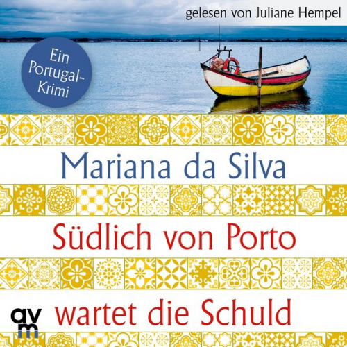 Mariana da Silva - Südlich von Porto wartet die Schuld