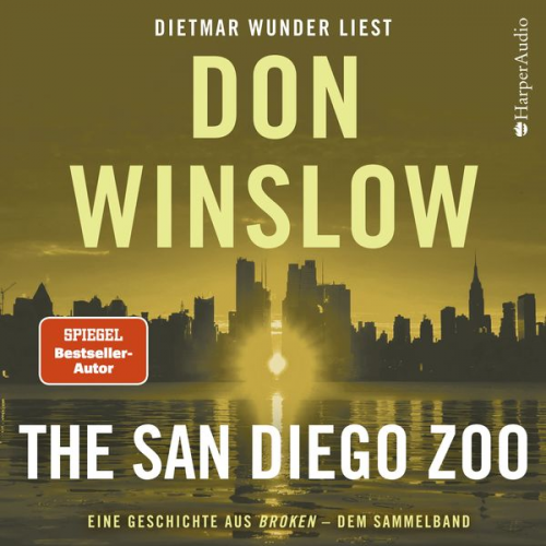 Don Winslow - The San Diego Zoo. Eine Geschichte aus ''Broken'' - dem Sammelband