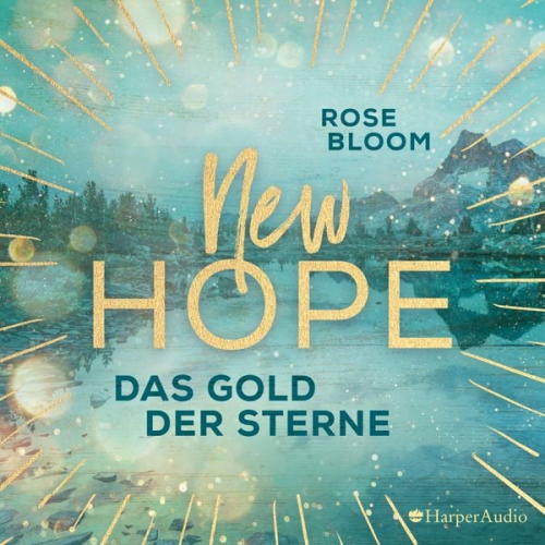 Rose Bloom - New Hope - Das Gold der Sterne (ungekürzt)