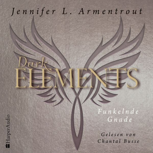 Jennifer L. Armentrout - Dark Elements - Funkelnde Gnade (ungekürzt)