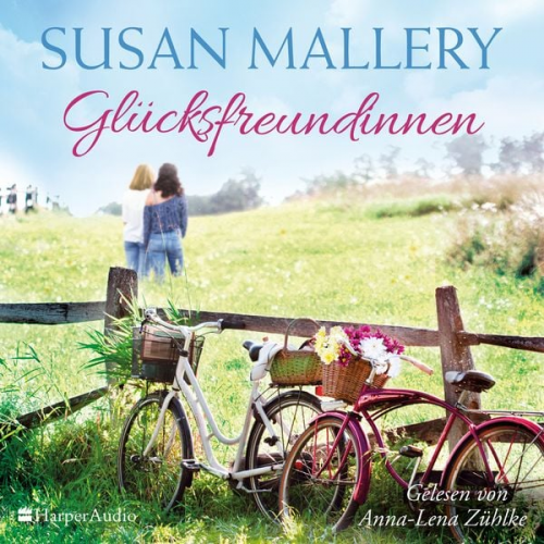 Susan Mallery - Glücksfreundinnen (ungekürzt)