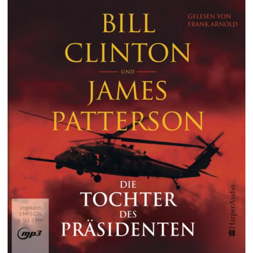 Bill Clinton James Patterson - Die Tochter des Präsidenten (ungekürzt)