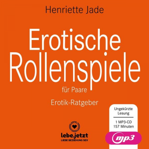 Henriette Jade - Erotische Rollenspiele für Paare | Erotischer Hörbuch Ratgeber MP3CD